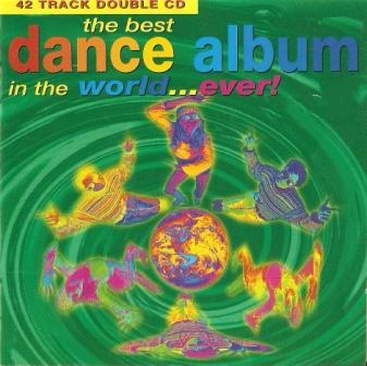 VA - The Best Dance Album In The World... Ever! 1993 (2CD)
