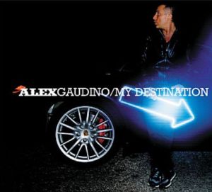 Alex Gaudino - My Destination (2008)