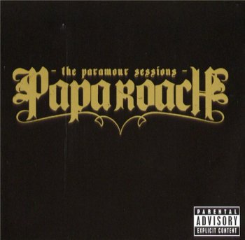 Papa Roach - The Paramour Sessions 2006