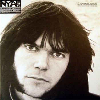 Neil Young - Sugar Mountain: Live At Canterbury House 1968 (Reprise / Wea 2LP Set VinylRip 24/96 2008) 1968