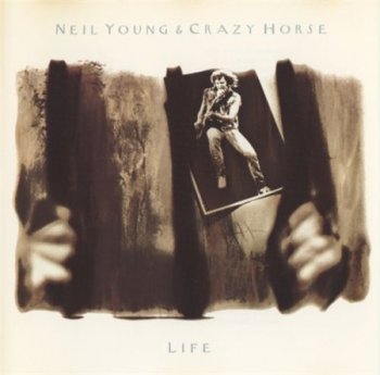Neil Young & Crazy Horse - Life (Geffen Records) 1987