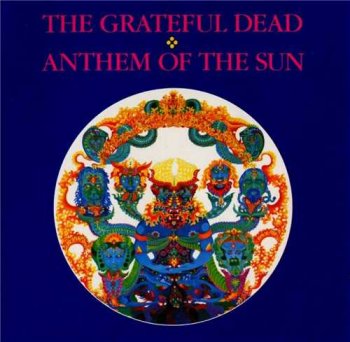 Grateful dead - The golden road (1965-1973)(12 CD set) : © 2001 ''CD 04 - Anthem of the sun''