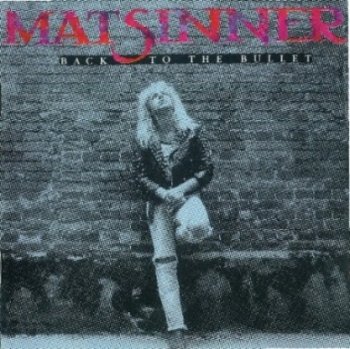 Mat  Sinner - Back To The Bullet - 1990