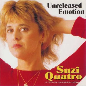 Suzi Quatro : © 1998 ''Unreleased Emotion''