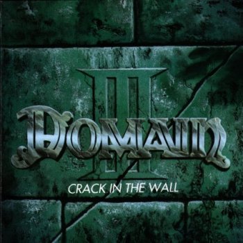 DOMAIN - Crack In The Wall 1991
