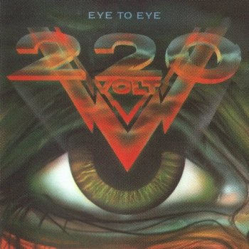 220 VOLT – Eye To Eye 1988