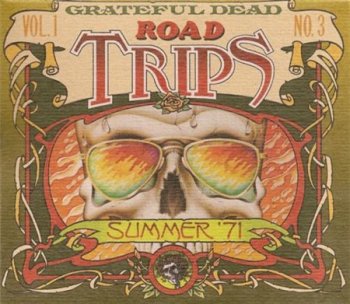 Grateful Dead - Road Trips Vol. 1 No. 3: Summer 1971 (2CD + Bonus CD Grateful Dead Records) 2008