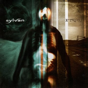 Sylvan - X-Rayed (2004) APE+CUE+LOG+SCANS