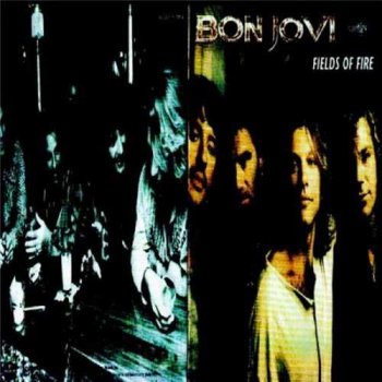 Bon Jovi : © 1997 ''Fields Of Fire''
