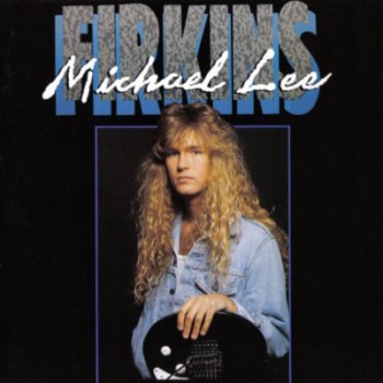 Michael Lee Firkins - Michael Lee Firkins 1990
