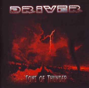 DRIVER - Sons Of Thunder 2008