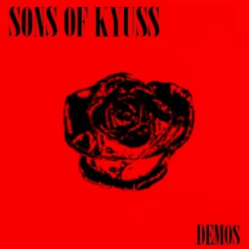 Sons Of Kyuss  - Demos  1989