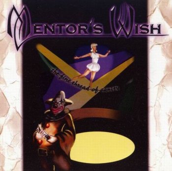 MENTOR'S WISH - THE FINE THREAD OF SANITY - 1998