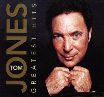 Tom Jones - Greatest Hits (1965 - 2008) 2CD