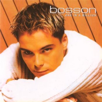Bosson - One In A Million (Gala Records) 2001
