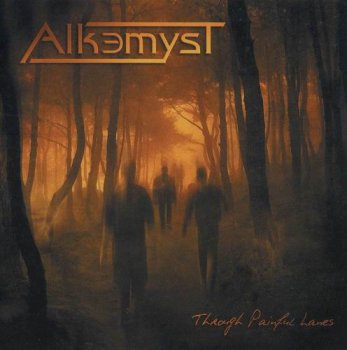 ALKEMYST - THROUGH PAINFUL LANES - 2008