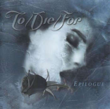 To/Die/For - Epilogue 2001