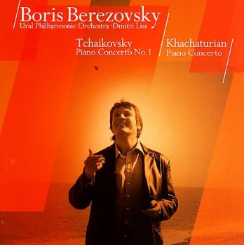 Boris Berezovsky-Tchkaikovsky,Khachaturian Piano Concertos