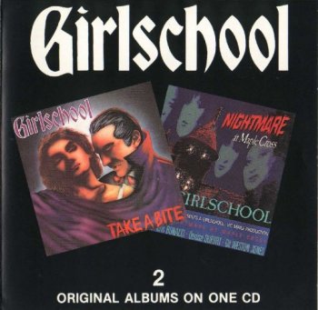 GIRLSCHOOL - Nightmare At Maple Cross/Take A Bite 1986/1988