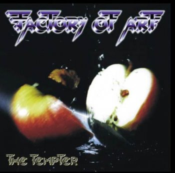FACTORY OF ART - THE TEMPTER - 2002