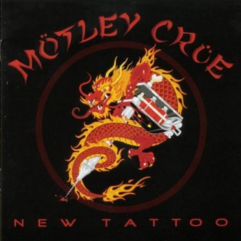 Motley Crue : © 2000 ''New Tattoo''