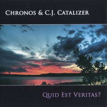 Chronos & C.J.Catalizer - Quid Est Veritas