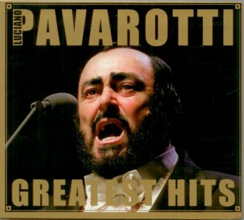 Luciano Pavarotti - Greatest Hits (2008) 2CD