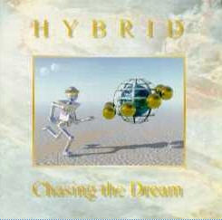 HYBRID - CHASING THE DREAM - 1997