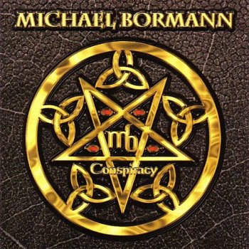 MICHAEL BORMANN - Conspiracy 2006