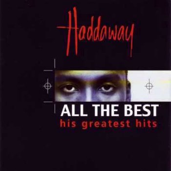 Haddaway - All The Best 1999