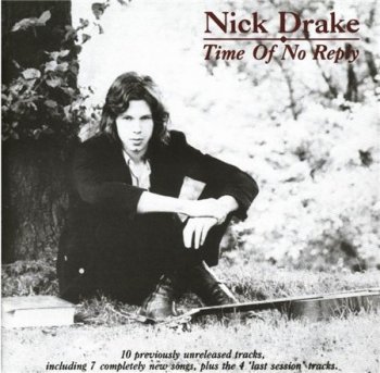 Nick Drake - Time Of No Reply (Hannibal Records) 1986