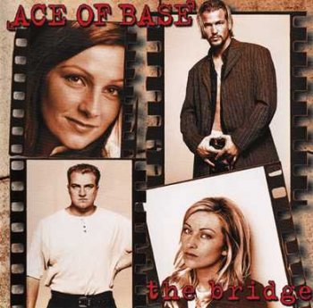 Ace Of Base - The Bridge 1995