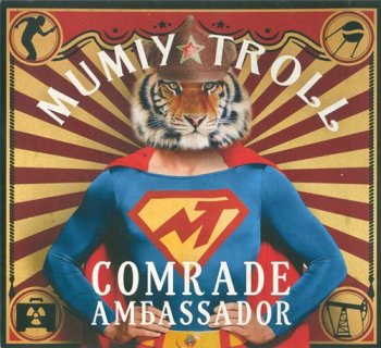 Mumiy Troll - Comrade Ambassador 2009