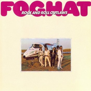 Foghat - Rock And Roll Outlaws (Bearsville / Rhino Records Reissue 1990)