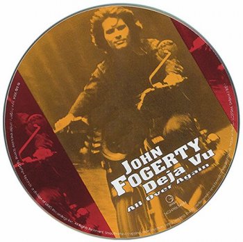 John Fogerty : © 2004 ''Deja Vu  All Over Again''
