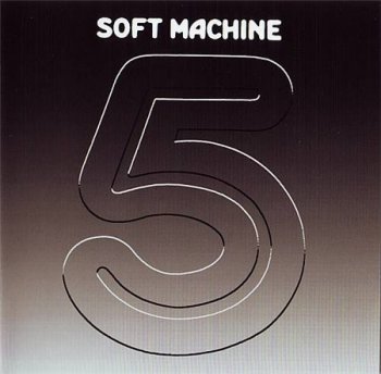 The Soft Machine - Fifth (Sony / BMG Remaster 2007) 1972