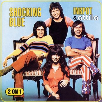 Shocking Blue - Inkpot & Attila (2 On 1 Repertoire Records Remaster 1997) 1971-1973