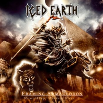 Iced Earth - Framing Armageddon (Something Wicked Part 1)2007