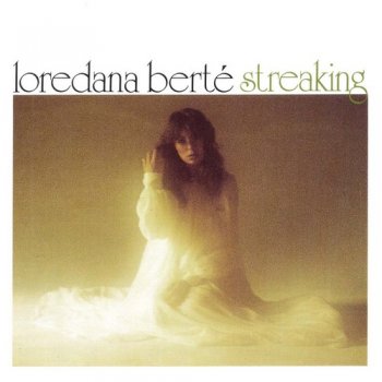 Loredana Berte : © 1974 ''Streaking''