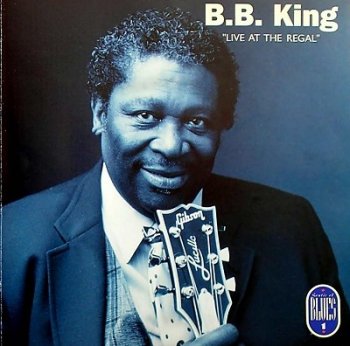 B.B. King : © 1995 ''Live At The Regal 1964''