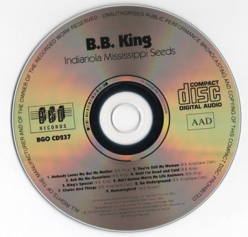 B.B. King : © 1970 ''Indianola Mississippi Seeds''(1995 BGO Records BGOCD 237)