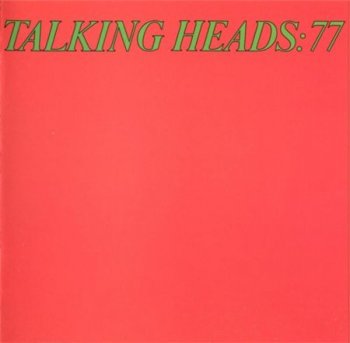 Talking Heads - 77 (Sire / Warner / Rhino  Dual Disc 2006) 1977