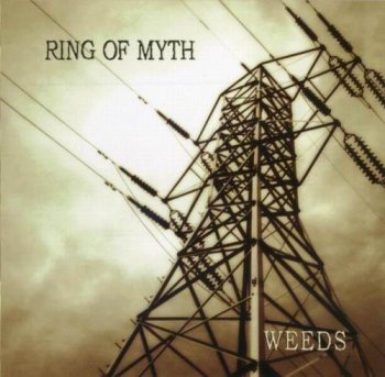 RING OF MYTH - WEEDS - 2005