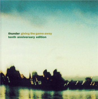 Thunder - Giving the Game Away 1999