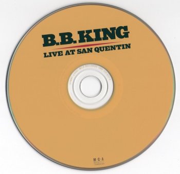 B.B. King : © 1990 ''Live At San Quentin''(2001-Remastered)