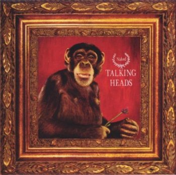 Talking Heads - Naked (EMI Records Dual Disc 2006) 1988