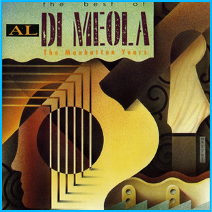 Al Di Meola - The Best of Al Di Meola (The Manhattan Years)
