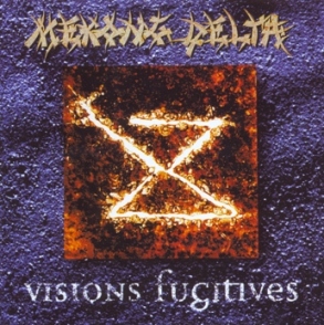 Mekong Delta - Visions Fugitives 1994