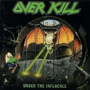 Overkill - Under The Influence - 1988