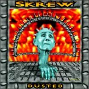 Skrew - Dusted - 1994